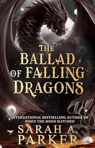 The Ballad of Falling Dragons (Deluxe Limited Edition)