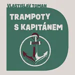 Aleš Procházka – Toman: Trampoty s kapitánem