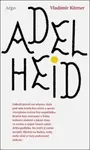 Adelheid (poškozená) - Vladimír Körner