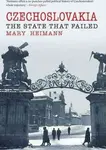 Czechoslovakia State That Failed - Mary Heimannová