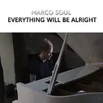 Marco Soul – Everything will be alright - Single