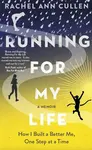 Running For My Life - Rachel Ann Cullen