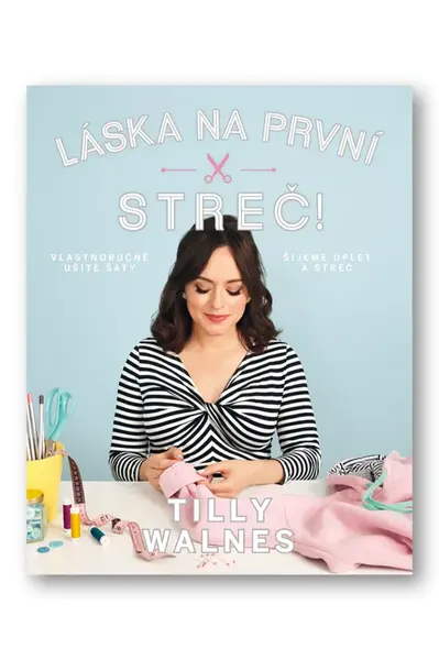 Láska na první streč!  Tilly Walnes - Tilly Walnesová