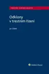 Odklony v trestním řízení - Jan Zůbek
