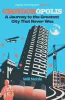 Croydonopolis - Will Noble