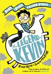 The Legend of Kevin: A Roly-Poly Flying Pony Adventure - Mr Philip  Reeve