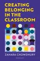 Creating Belonging in the Classroom - Zahara Chowdhury