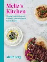 Melizâ€™s Kitchen - Meliz Berg
