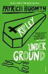 Ripley Under Ground - Patricia Highsmithová