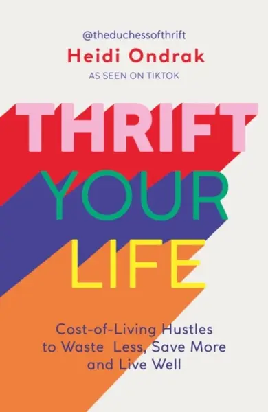 Thrift Your Life - Heidi Ondrak