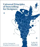 Universal Principles of Storytelling for Designers - Lyle H. Sandler