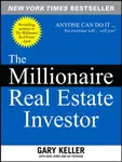 The Millionaire Real Estate Investor - Keller Gary, Papasan Jay, Dave Jenks