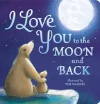 I Love You to the Moon and Back - Amelia Hepworth