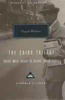 The Cairo Trilogy: Palace Walk, Palace of Desire, Sugar Street - Mahfouz Naguib