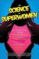 The Science of Superwomen - Mark Brake
