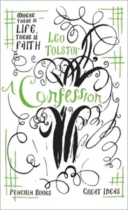 A Confession - Leo Tolstoy