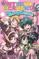 My Hero Academia: Team-Up Missions, Vol. 6 - Kohei Horikoshi, Yoko Akiyama