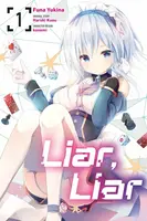Liar, Liar, Vol. 1 - Funa Yukina, Haruki Kuou
