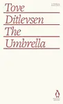 The Umbrella - Tove Ditlevsenová