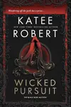 Wicked Pursuit & Divine Intervention - Katee Robert