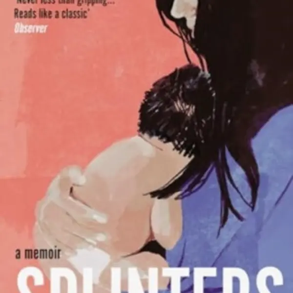 Splinters - Leslie Jamison