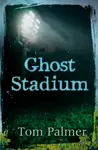 Ghost Stadium - Tom Palmer