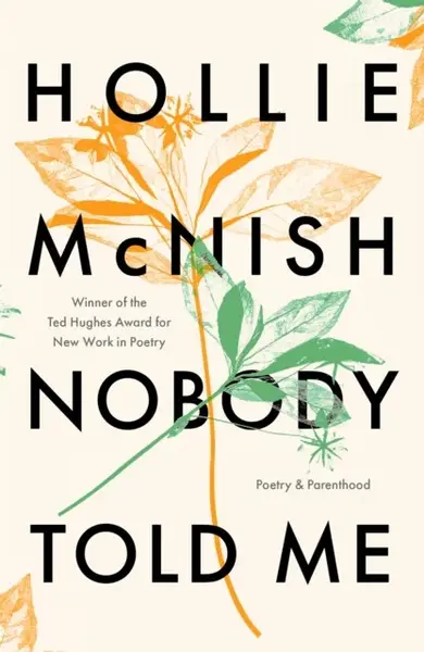 Nobody Told Me - Hollie McNish