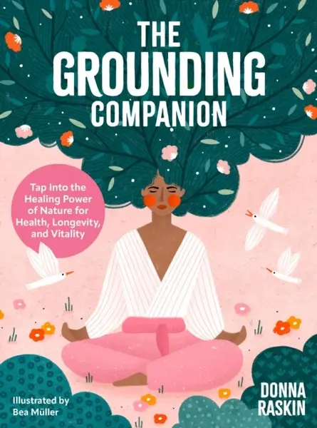 The Grounding Companion - Donna Raskin