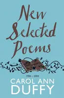New Selected Poems - Carol Ann Duffy DBE
