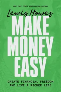 Make Money Easy - Lewis Howes