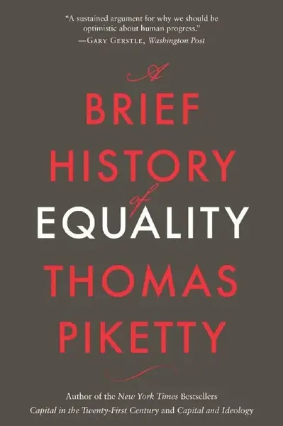 Brief History of Equality - Thomas Piketty