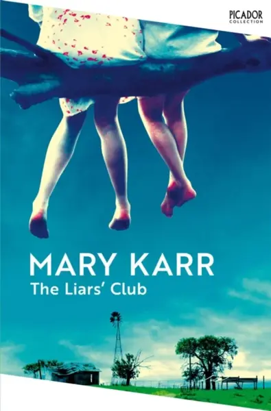The Liars' Club - Mary Karr