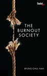 Burnout Society - Han Byung-Chul