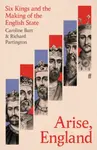 Arise, England - Caroline Burt, Richard Partington