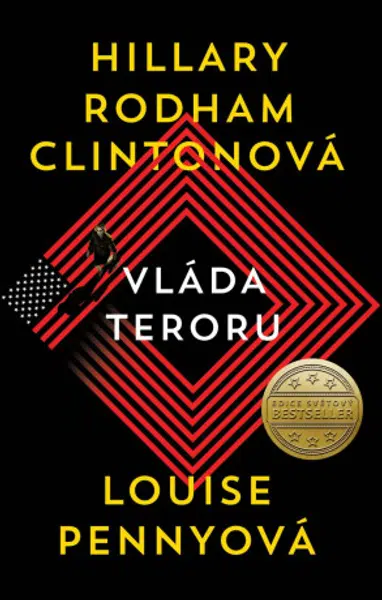 Vláda teroru (Defekt) - Hillary Clintonová, Louise Pennyová
