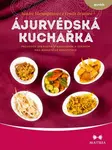 Ájurvédská kuchařka (Defekt) - Amadea Morningstarová, Urmila Desaiová