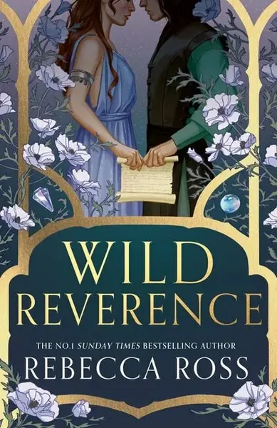 Wild Reverence - Rebecca Ross