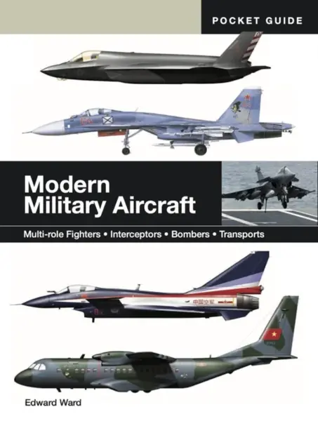 Modern Military Aircraft - Edward Ward
