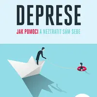 Kniha: Deprese – jak pomoci a neztratit sám sebe od Buijssen Huub