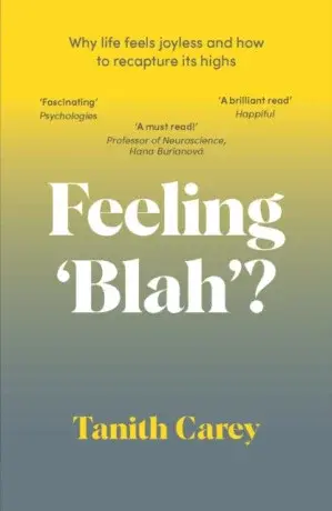 Feeling 'Blah'? - Carey Tanith
