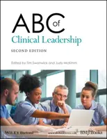 ABC of Clinical Leadership - Judy  McKimm, Tim  Swanwick
