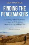 Finding the Peacemakers - Dan Morrice