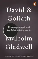 David and Goliath - Malcolm Gladwell