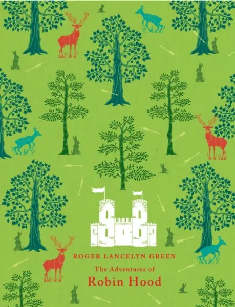 The Adventures of Robin Hood - Green Roger Lancelyn