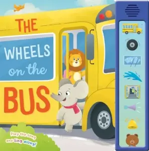 The Wheels on the Bus - Igloo Books Ltd