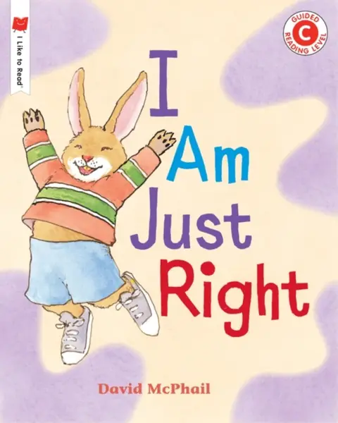 I Am Just Right - David McPhail