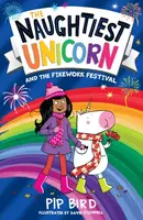 The Naughtiest Unicorn and the Firework Festival - Pip Bird