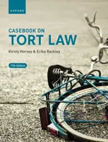 Casebook on Tort Law - Erika  Rackley, Kirsty  Horsey