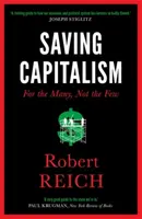 Saving Capitalism - Robert Reich