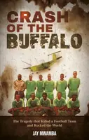 Crash of the Buffalo - Jay Mwamba